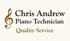 Chris Andrew Piano Technician - Quality Service